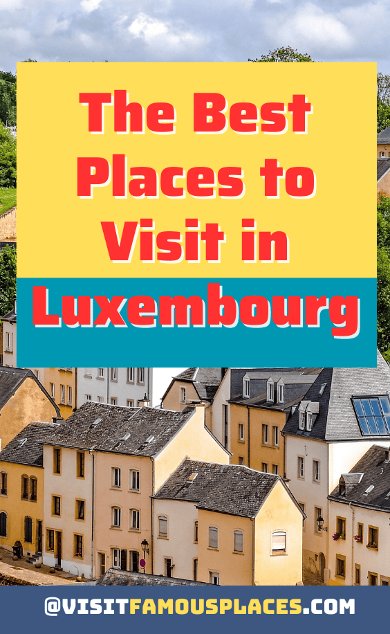 The Best Places to Visit in Luxembourg