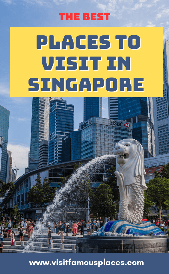 The Best Places to Visit in Singapore