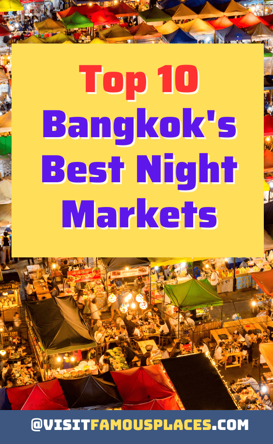 Top 10 Bangkok's Best Night Markets